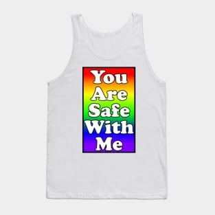 You Are Safe With Me Tank Top